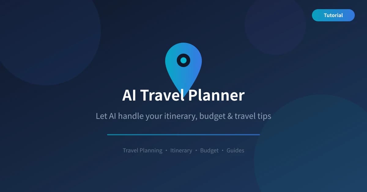 AI Travel Planner Guide: Plan Your Trip in 4 Simple Steps