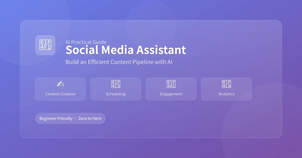 AI Social Media Assistant: Build an Efficient Content Pipeline