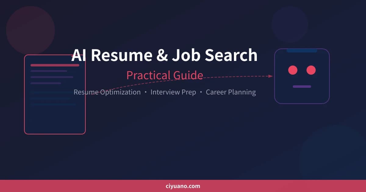 Practical Guide to AI Resume and Job Search Assistant: Resume Optimization, Interview Preparation, and Career Planning All in One