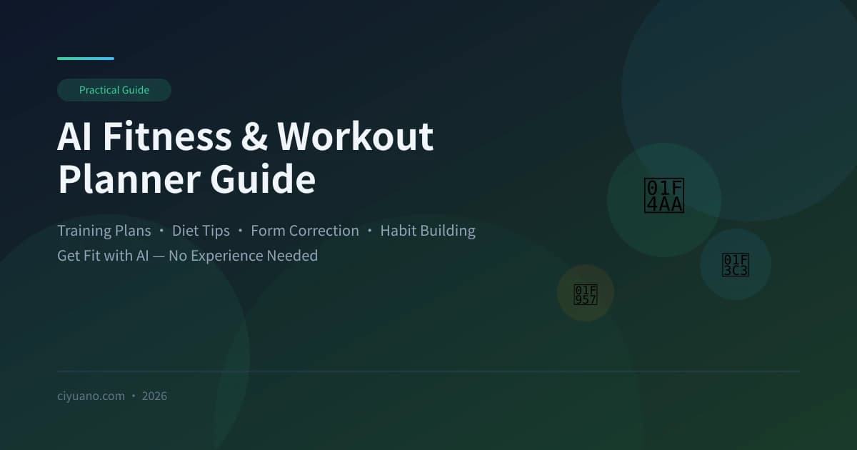 Practical Guide to AI Fitness and Workout Plan Assistant: Training Plans, Diet Pairing, and Habit Building All in One