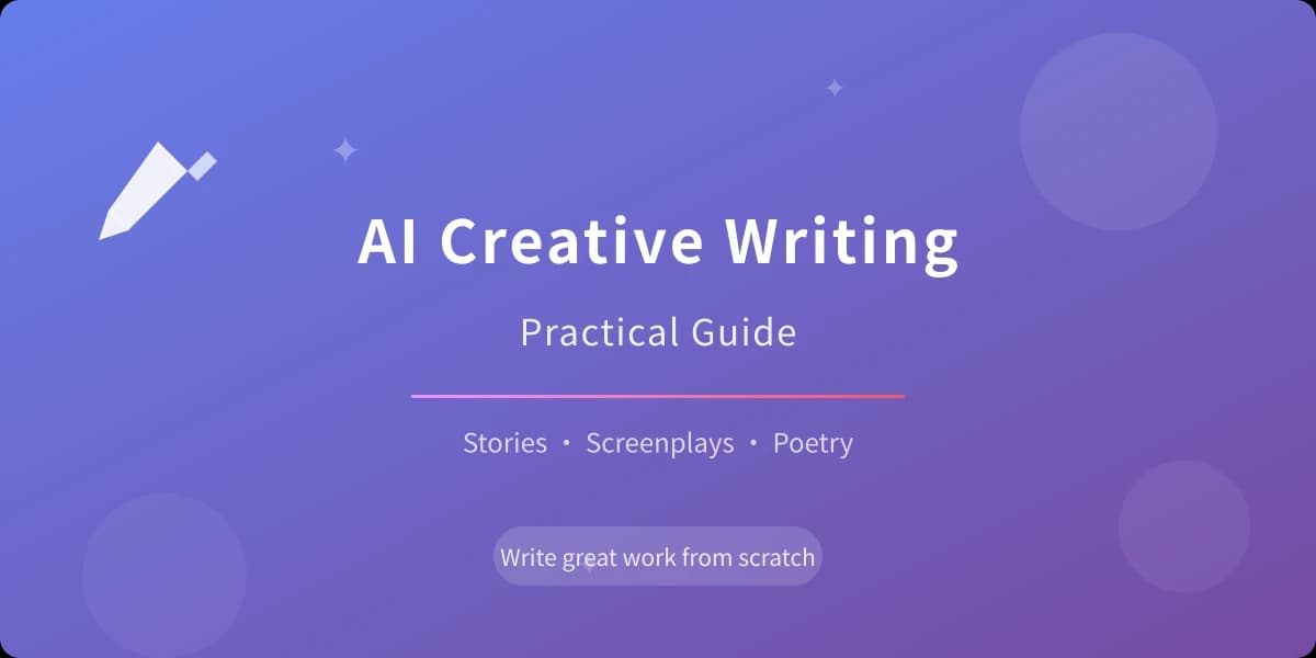 AI Creative Writing Assistant Guide: Write Stories, Scripts & Poetry Step by Step