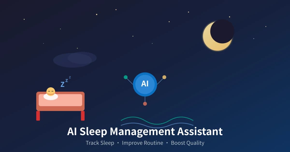 AI Sleep Management Assistant: Track Sleep, Improve Routine, and Boost Sleep Quality