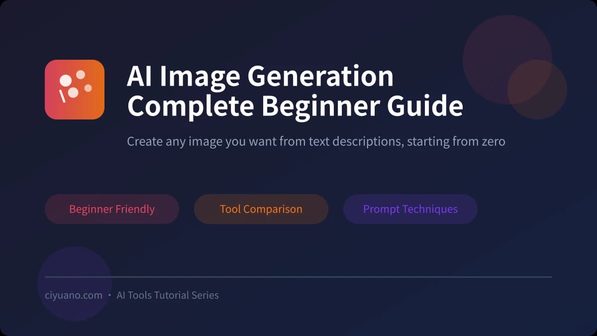 AI Image Generation Guide: Create Images from Text Starting from Zero