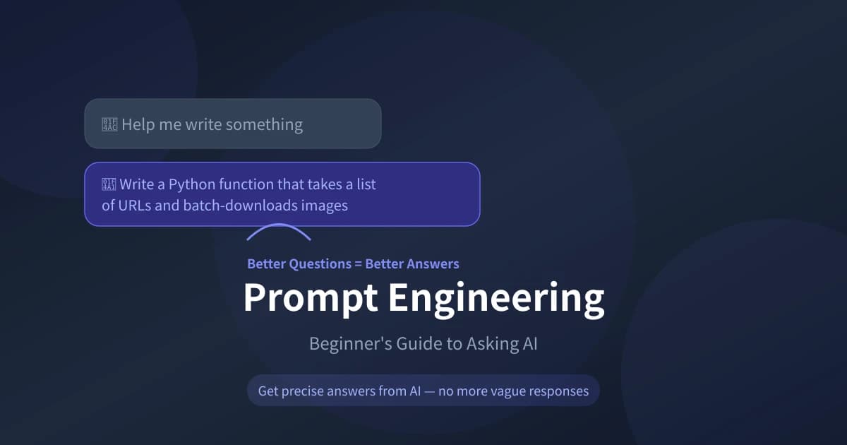 Prompt Engineering: A Beginner's Guide to Asking AI the Right Way