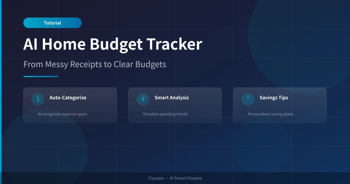 AI Home Budget Tracker: From Messy Receipts to Clear Budgets