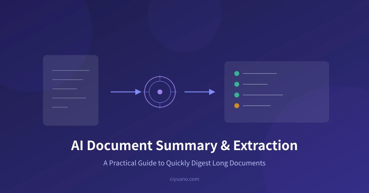 AI Document Summary & Extraction: A Practical Guide to Quickly Digest Long Documents