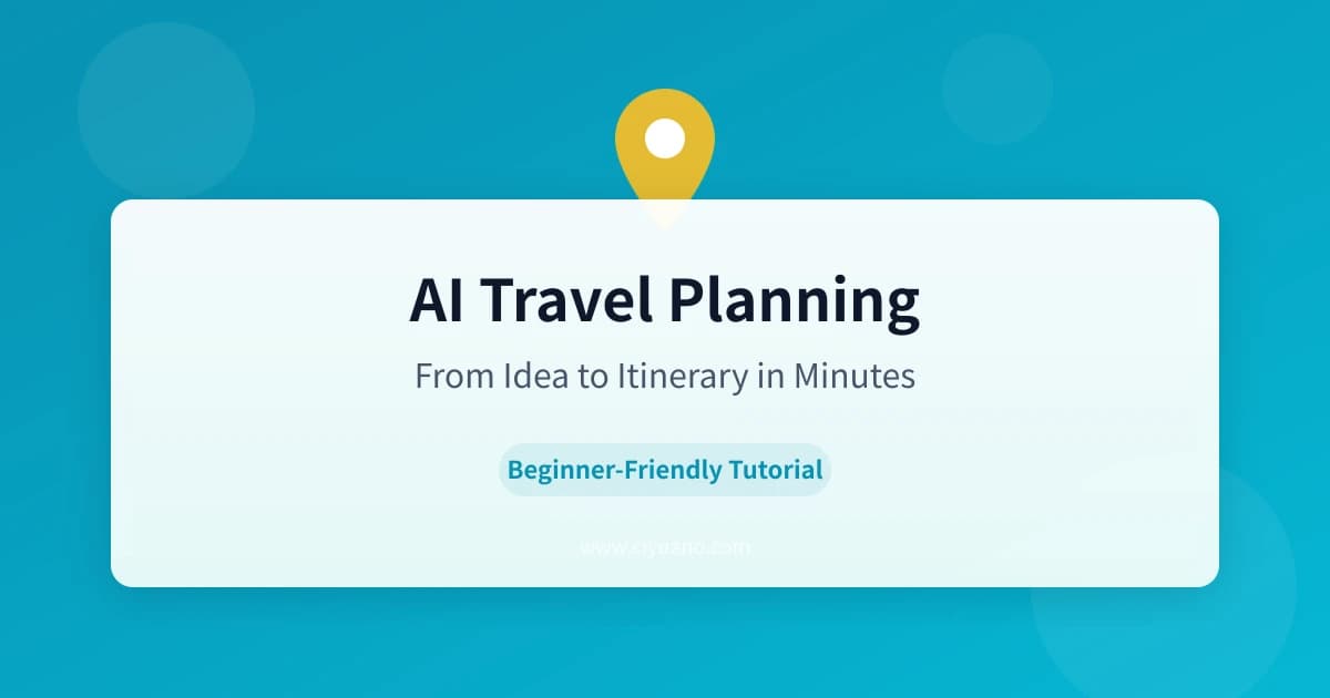 AI Travel Planning: From Idea to Itinerary in Minutes