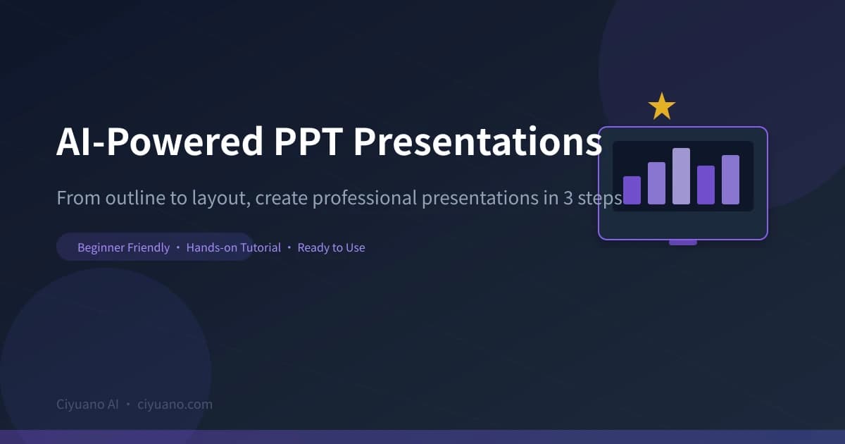 AI-Powered PPT Presentations: Complete Guide from Outline to Layout