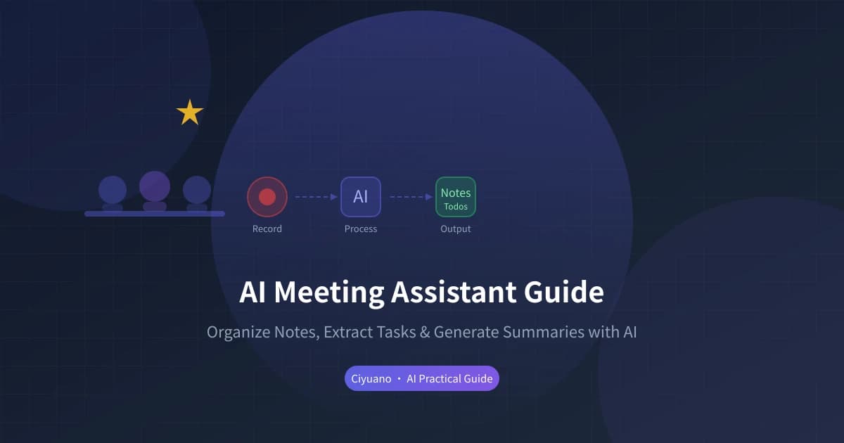 AI Meeting Assistant Guide: Minutes, Action Items & Summaries