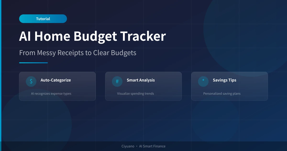 AI Home Budget Tracker: From Messy Receipts to Clear Budgets