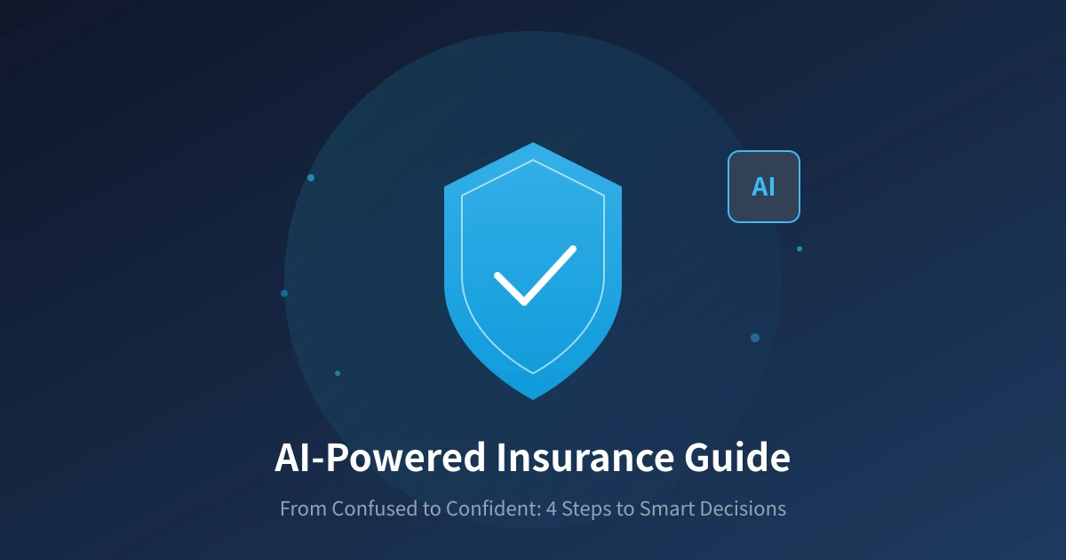 AI-Powered Insurance Buying: A Four-Step Guide from Confusion to Clarity