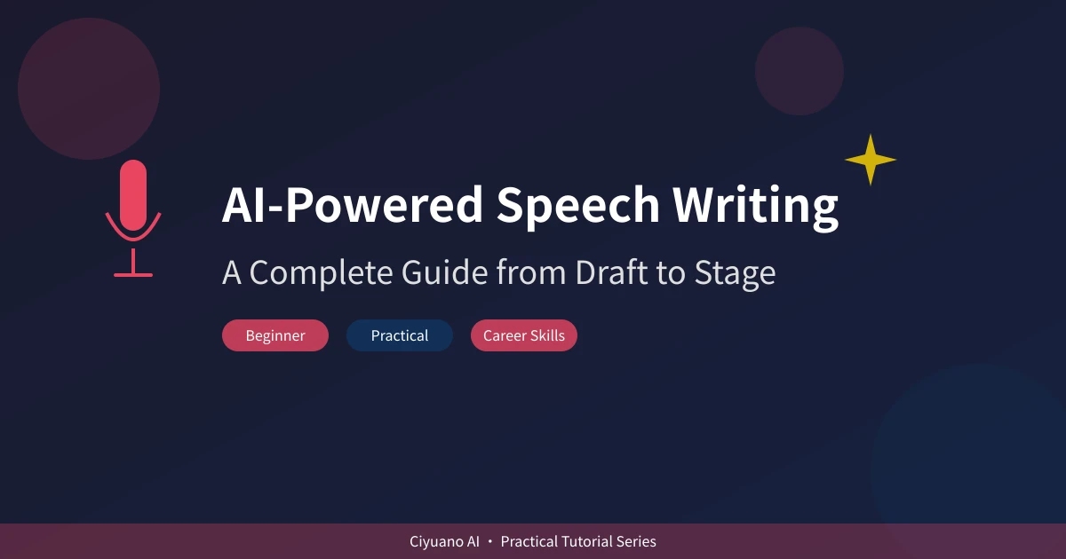 AI-Powered Speech Writing: A Complete Guide from Draft to Stage